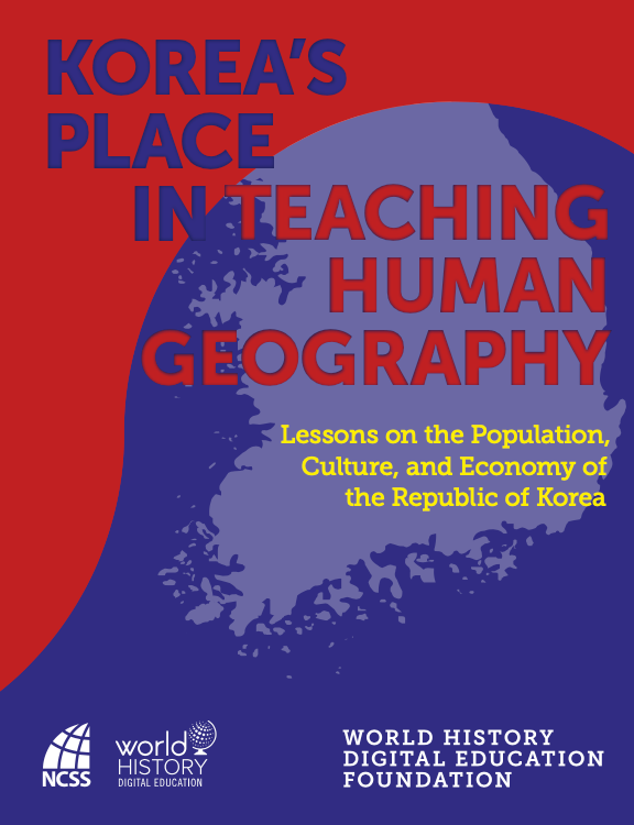 KOREA’S PLACE IN TEACHING HUMAN GEOGRAPHY: Lessons on the Population, Culture, and Economy of the Republic of Korea - book cover